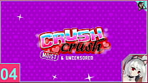 Crush Crush moist and Uncensored part 4